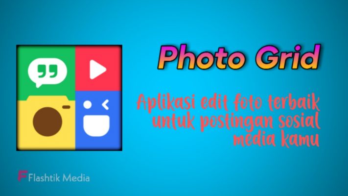 Aplikasi edit foto kekinian Photo Grid