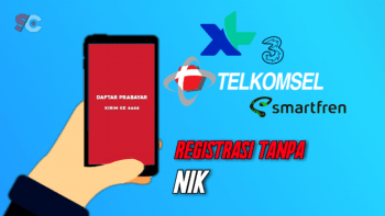 Mudahnya Registrasi Kartu Sim Tanpa NIK dan KK