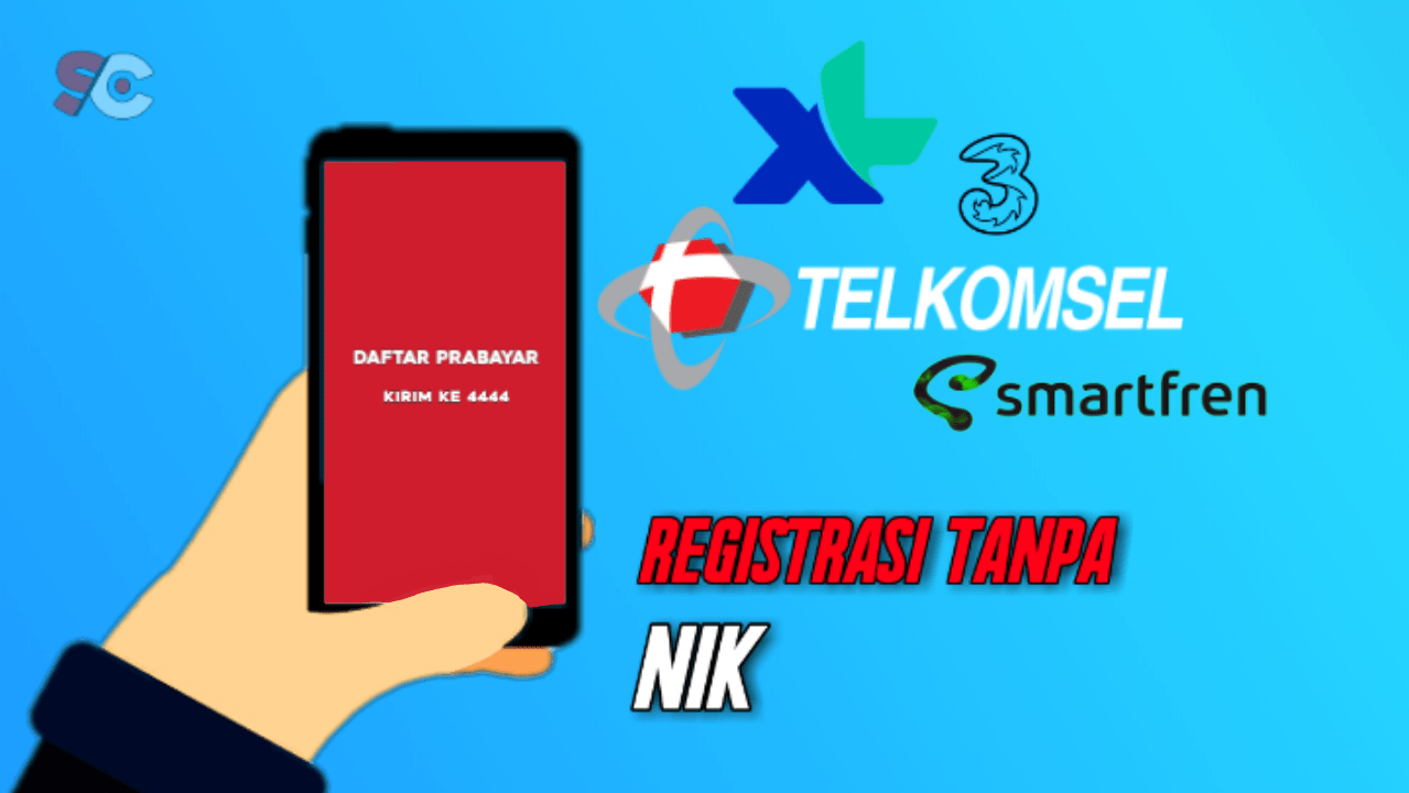 cara Registrasi Kartu Sim Tanpa NIK