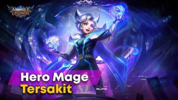 7 Hero Mage Tersakit di Mobile Legends, Auto MVP!