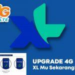 cara upgrade 4G XL