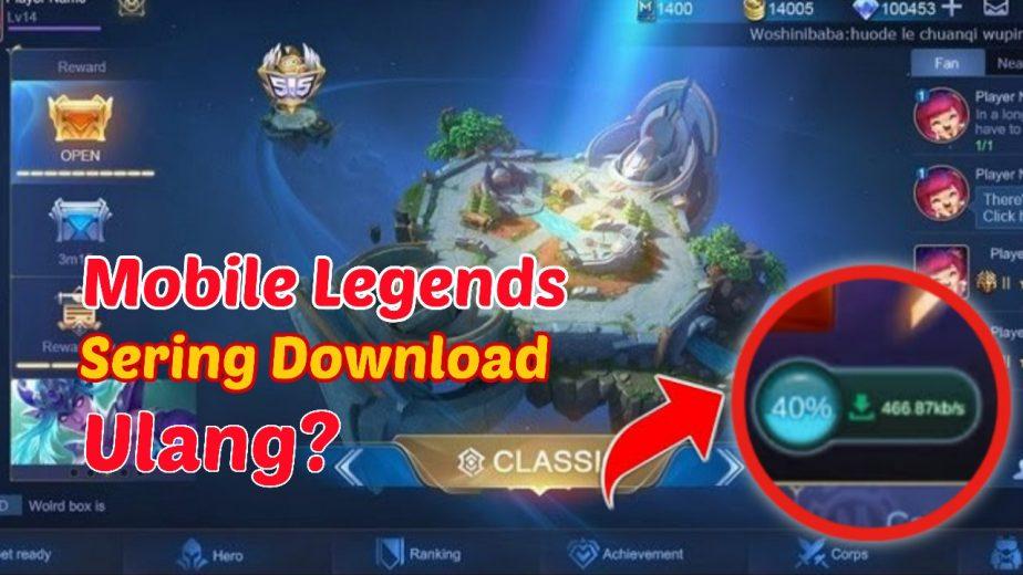 Cara Mengatasi Mobile Legends Sering Download Ulang di Android