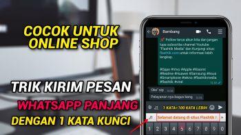 Begini Trik Kirim Chat Whatsapp Panjang Tanpa Salin Kalimat!