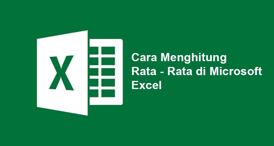 Cara Mencari Rata-Rata Microsoft Excel