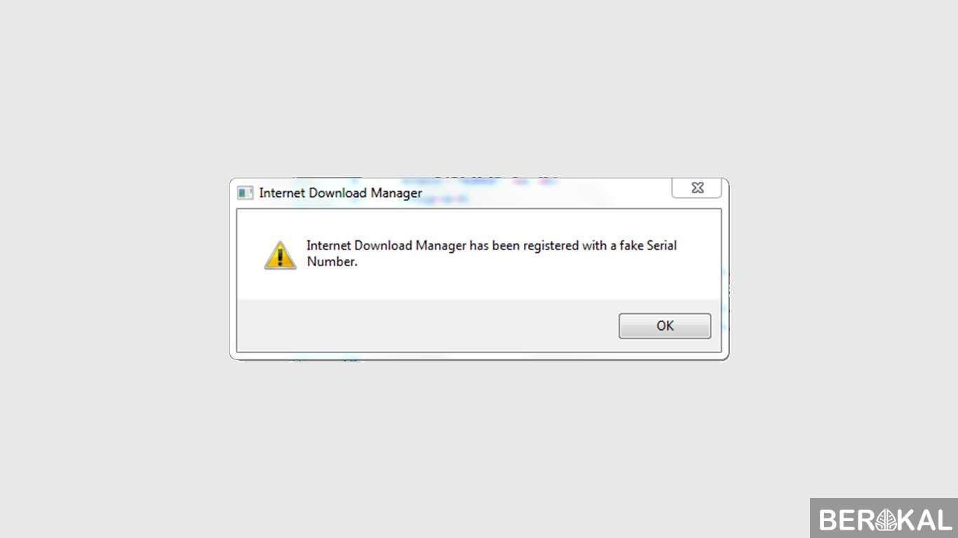 Cara Mengatasi IDM Fake Serial Number