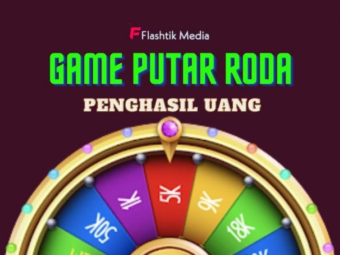 Game Putar Roda Penghasil Uang, Mendapatkan Uang Dengan Cara Mudah