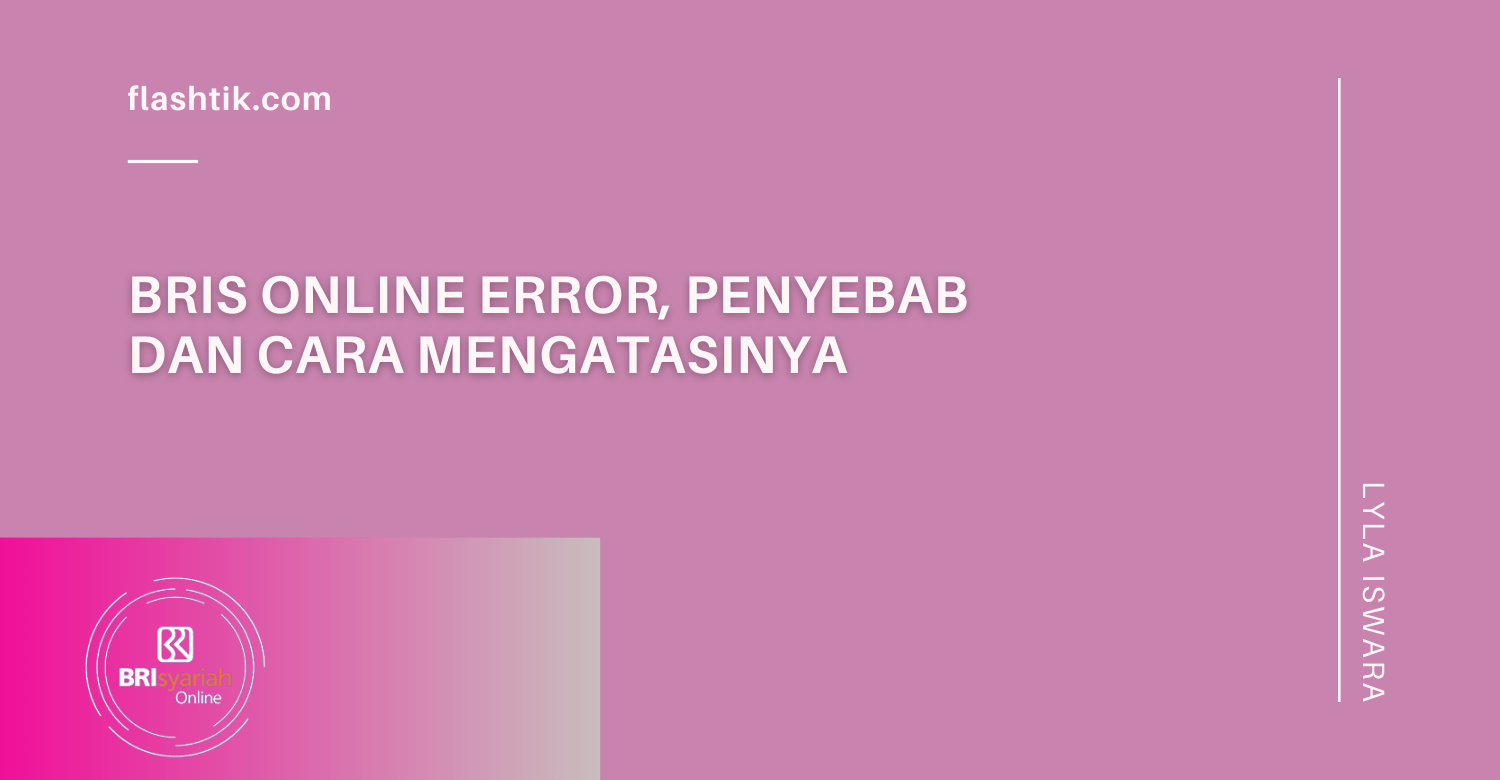 BRIS Online Error, Penyebab dan Cara Mengatasinya