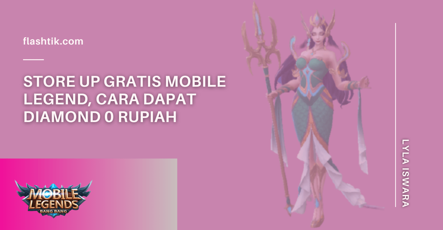 Store Up Gratis Mobile Legend, Ini Caranya