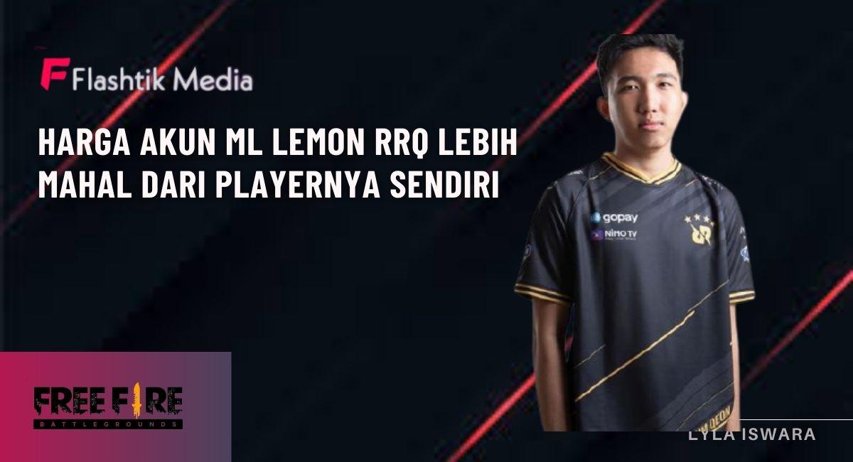 Harga Akun ML Lemon RRQ Lebih Mahal Dari Playernya Sendiri