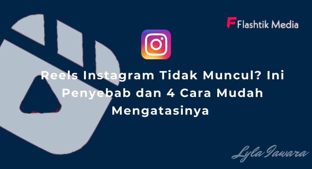 Reels Instagram Tidak Muncul