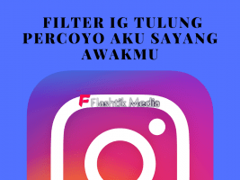 5 Cara Pakai Filter IG Tulung Percoyo Aku Sayang Awakmu