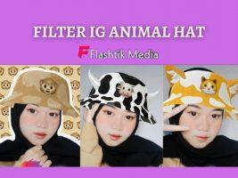 6 Cara Mendapatkan Filter IG Animal Hat yang Lagi Viral, Segera Coba