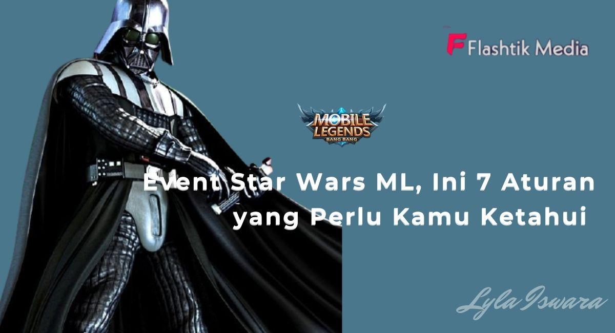 Event Star Wars ML, Ini 7 Aturan yang Perlu Kamu Ketahui