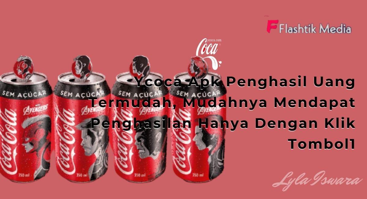 Ycoca Apk penghasil Uang Termudah