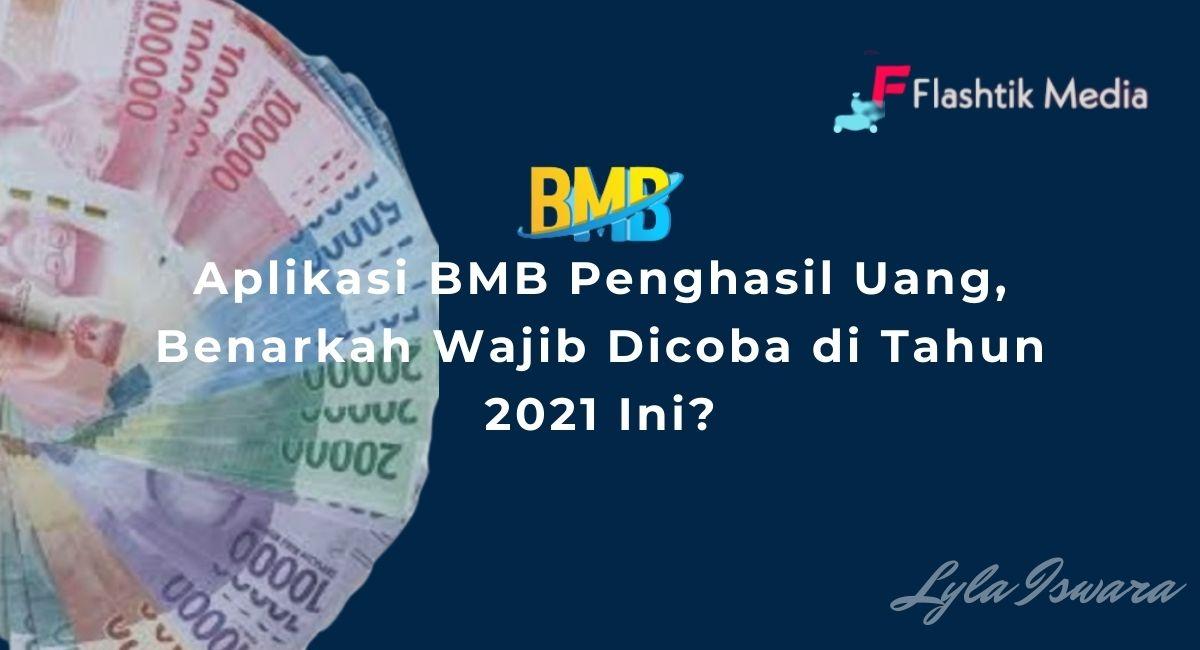 Aplikasi BMB Penghasil uang