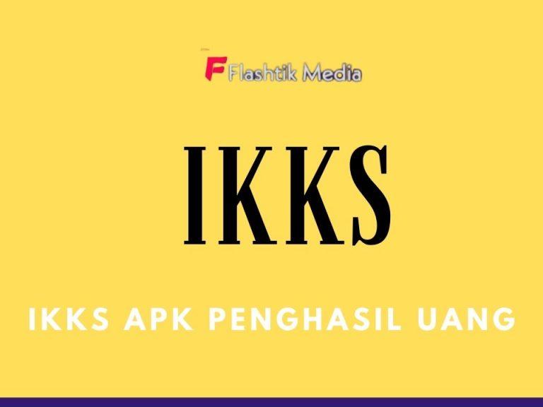 IKKS Apk Penghasil Uang, Selesaikan Misimu dan Dapatkan Uang